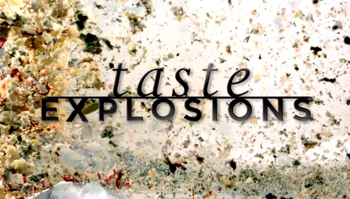 Taste Explosions